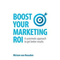 (英文圖書) Boost Your Marketing ROI: A systematic approach to get better results 平裝版, Rethink Press, 英文