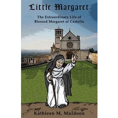 (英文圖書)Little Margaret: The Extraordinary Life of Blessed Margaret of Castello 平裝版, Leonine Publishers, 英文