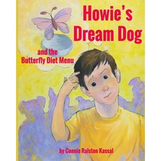 (英文圖書)Howie's Dream Dog: and the Butterfly Diet Menu 平裝版, Createspace Independent Pub..., 英文