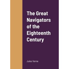 (英文圖書)The Great Navigators of the Eighteenth Century 平裝版, Lulu.com, 英文
