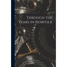 (英文圖書) Through the Years in Norfolk 平裝版, Hassell Street Press, 英文