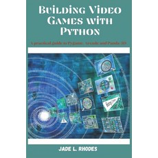 (英文圖書) Building Video Games with Python: A Practical guide to Pygame Arcade and Panda 3D 平裝版, Independently Published, 英文