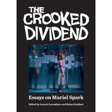 (英文圖書) The Crooked Dividend: Essays on Muriel Spark 平裝版, Scottish Literature Interna..., 英文