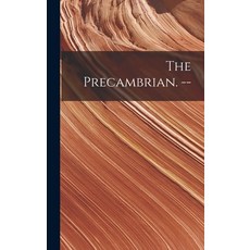 (英文圖書) The Precambrian. -- 精裝版, Hassell Street Press, 英文
