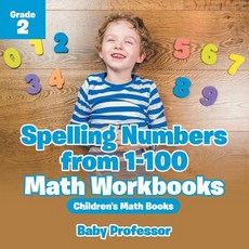 (英文圖書)Spelling Numbers from 1-100 - Math Workbooks Grade 2 Children's Math Books 平裝版, Baby Professor, 英文