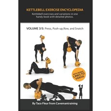 (英文圖書) Kettlebell Exercise Encyclopedia VOL. 3: Kettlebell press push-up row and snatch exercise ... 平裝版, Independently Published, 英文