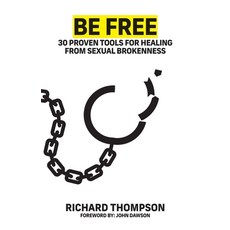 (英文圖書) Be Free: 30 proven tools to find freedom from sexual brokenness 平裝版, Independently Published, 英文