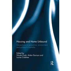 (英文圖書) Housing and Home Unbound: Intersections in economics environment and politics in Australia 平裝版, Routledge, 英文