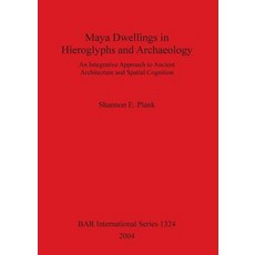 (英文圖書) Maya Dwellings in Hieroglyphs and Archaeology Bar S1324 平裝版, British Archaeological Repo..., 英文