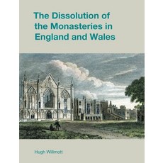 (英文圖書) The Dissolution of the Monasteries in England and Wales 平裝版, Equinox Publishing, 英文
