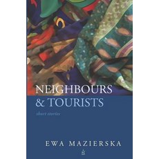 (英文圖書) Neighbours & Tourists: Short stories 平裝版, Adelaide Books, 英文