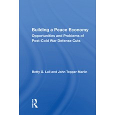 (英文圖書) Building a Peace Economy: Opportunities and Problems of Post-Cold War Defense Cuts 精裝版, Routledge, 英文