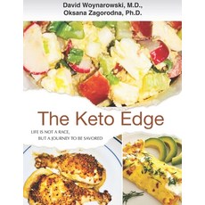 The Keto Edge: Keto Secrets That Change Your Body Your Health Your Future and Your Life! 平裝版, Internal Alchemy Press, 英文