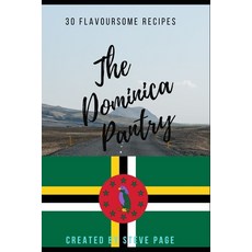 (英文圖書) The Dominica Pantry: 30 Traditional Recipe's 平裝版, Independently Published, 英文