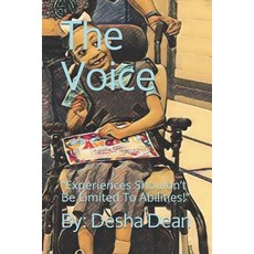 (英文圖書) The Voice: "Experiences Shouldn't Be Limited To Abilities!" 平裝版, Independently Published, 英文