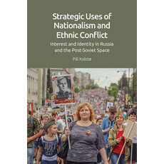 (英文圖書) Strategic Uses of Nationalism and Ethnic Conflict: Interest and Identity in Russia and the Po... 平裝版, Edinburgh University Press, 英文