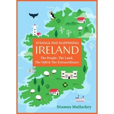 (英文圖書) Strange and Surprising Ireland: The People the Land the Odd & the Extraordina... 平裝版, Ulysses Press, 英文