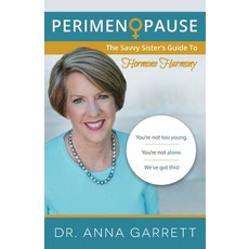 Perimenopause: The Savvy Sister's Guide to Hormone Harmony 平裝版, Anna Garrett Companies, LLC, 英文