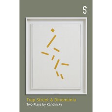 Trap Street and Dinomania: Two Plays by Kandinsky 平裝版, Salamander Street Ltd, 英文