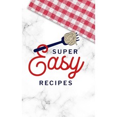 (英文圖書) Super Easy Recipes 精裝版, Blurb, 英文