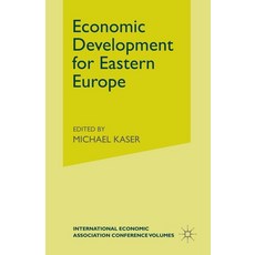 Economic Development for Eastern Europe 平裝版, Palgrave MacMillan, 英文
