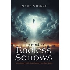 (英文圖書) The Book of Endless Sorrows: An Anthology with Contributions from Many Voices 精裝版, Xlibris Us, 英文