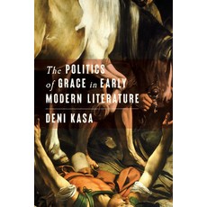 (英文圖書) The Politics of Grace in Early Modern Literature 精裝版, Stanford University Press, 英文