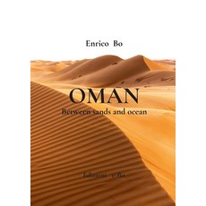 (英文圖書) Oman: Between sands and ocean 平裝版, Lulu.com, 英文
