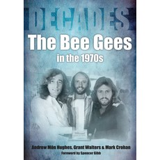 (英文圖書) The Bee Gees in the 1970s: Decades 平裝版, Sonicbond Publishing, 英文