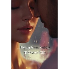 (英文圖書) Hiding from Valdez (ROMANCE) 平裝版, Willa Maeve Hollister, 英文