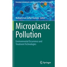(英文圖書) Microplastic Pollution: Environmental Occurrence and Treatment Technologies 精裝版, Springer, 英文