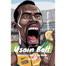 (英文圖書)Usain Bolt: The Fastest Man in the World for Kids 平裝版, Independently Published, 英文