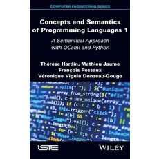 (英文圖書) Concepts and Semantics of Programming Languages 1: A Semantical Approach with Ocaml and Python 精裝版, Wiley-Iste, 英文