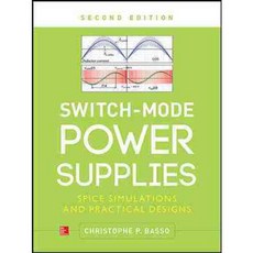 Switch-Mode Power Supplies: Spice Simulations and Practical Designs, McGraw-Hill Professional Pub