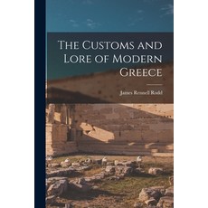 (英文圖書) The Customs and Lore of Modern Greece 平裝版, Legare Street Press, 英文