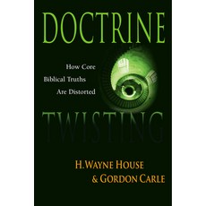 Doctrine Twisting: How Core Biblical Truths Are Distorted 平裝版, IVP Books, 英文