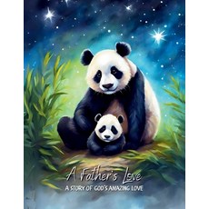 (英文圖書)A Father's Love: A story of God's amazing love 平裝版, Kids Lighthouse, 英文