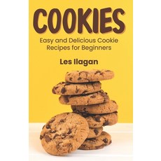 Cookies: Easy and Delicious Cookie Recipes for Beginners 平裝版, Createspace Independent Publishing Platform, 英文