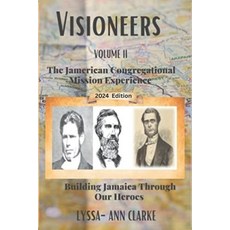 (英文圖書) VISIONEERS VOLUME II - The JAMERICAN Congregational Mission Experience: Building Jamaica Thro... 平裝版, Creative Biz Coach, English