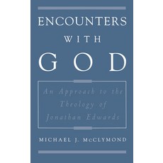 (英文圖書)Encounters with God: An Approach to the Theology of Jonathan Edwards 精裝版, Oxford University Press, 英文
