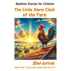(英文圖書)Bedtime Stories for Children: The Little Alarm Clock of the Farm: Zodiac Kids' P... 平裝版, Independently Published, 英文