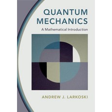 (英文圖書) Quantum Mechanics: A Mathematical Introduction 精裝版, Cambridge University Press, 英文