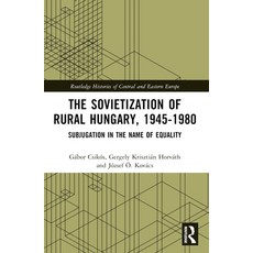 (英文圖書) The Sovietization of Rural Hungary 1945-1980: Subjugation in the Name of Equality 平裝版, Routledge, 英文