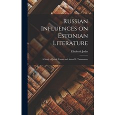 (英文圖書) Russian Influences on Estonian Literature; a Study of Jacob Tamm and Anton H. Tammsaare 精裝版, Hassell Street Press, 英文
