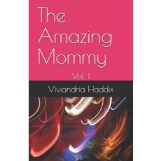 (英文圖書)The Amazing Mommy: Vol. 1 平裝版, Independently Published, 英文