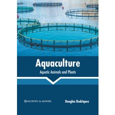 (英文圖書) Aquaculture: Aquatic Animals and Plants 精裝版, Murphy & Moore Publishing, 英文