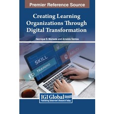 (英文圖書) Creating Learning Organizations Through Digital Transformation 精裝版, IGI Global, 英文