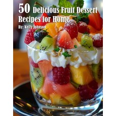 (英文圖書) 50 Delicious Fruit Dessert Recipes for Home 平裝版, Marick Booster, 英文