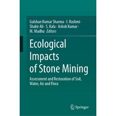 (英文圖書) Ecological Impacts of Stone Mining: Assessment and Restoration of Soil Water ... 精裝版, Springer, 英文