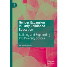 (英文圖書) Gender Expansion in Early Childhood Education: Building and Supporting Pro-Diversity Spaces 精裝版, Palgrave MacMillan, 英文